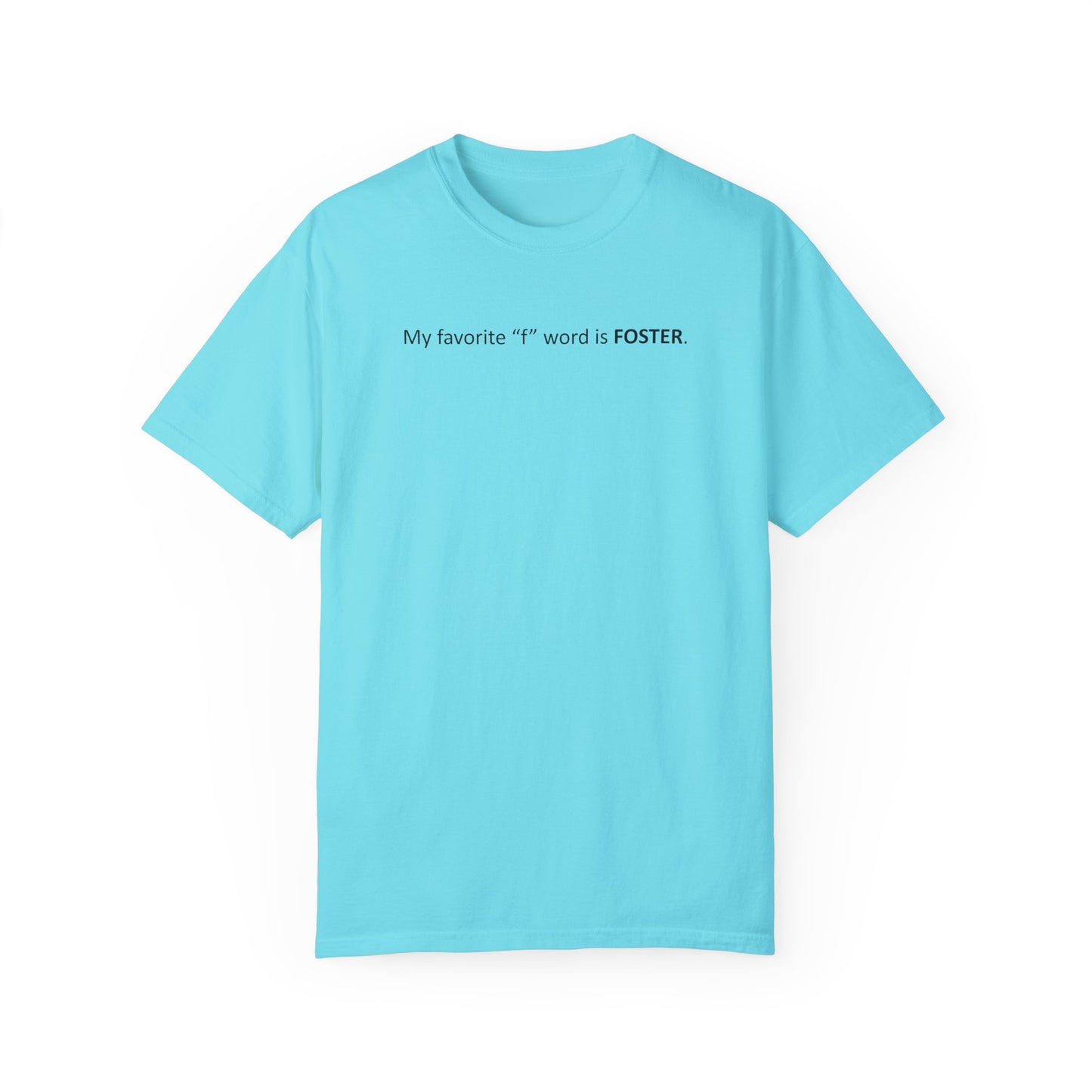 My Favorite 'F' Word - Tee