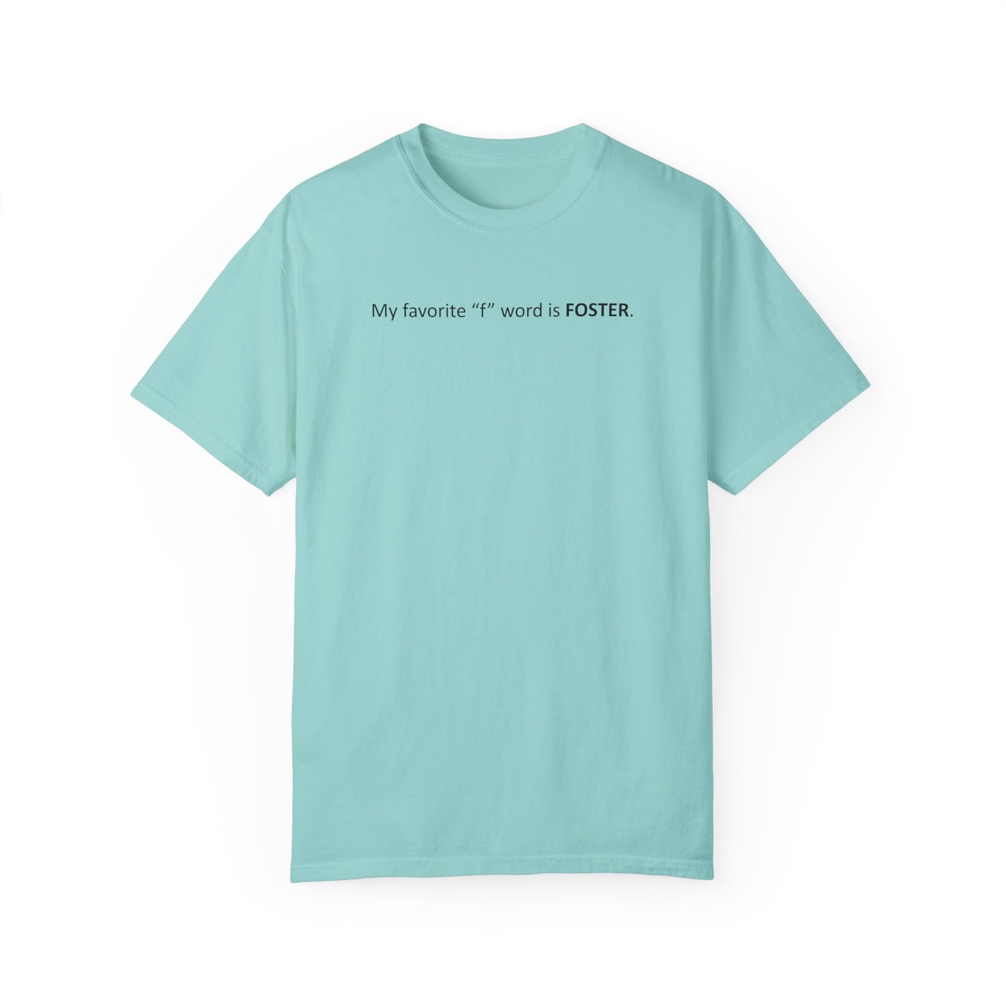 My Favorite 'F' Word - Tee