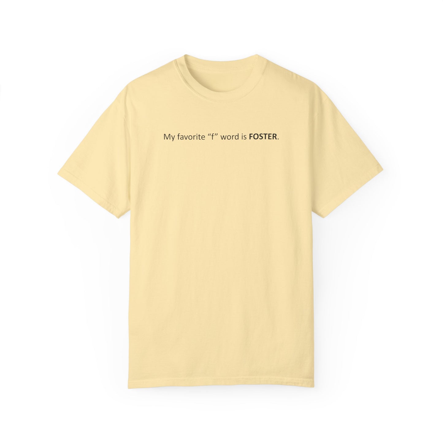 My Favorite 'F' Word - Tee
