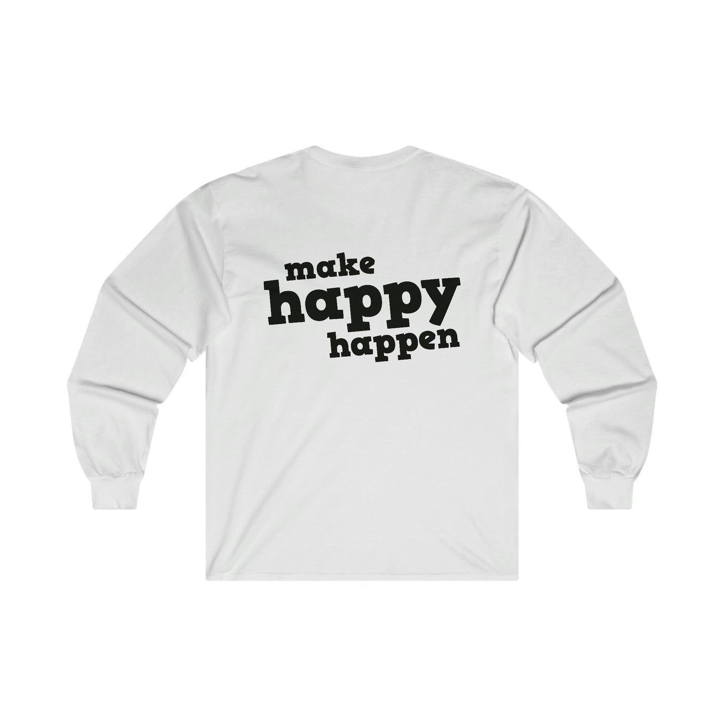 Make Happy Happen Long Sleeve Tee