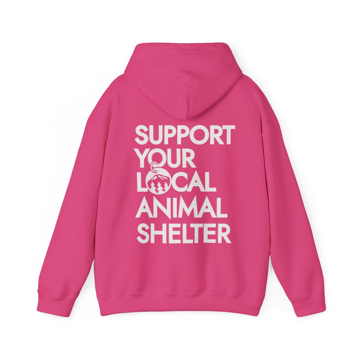 Support Your Local Animal Shelter Hoodie