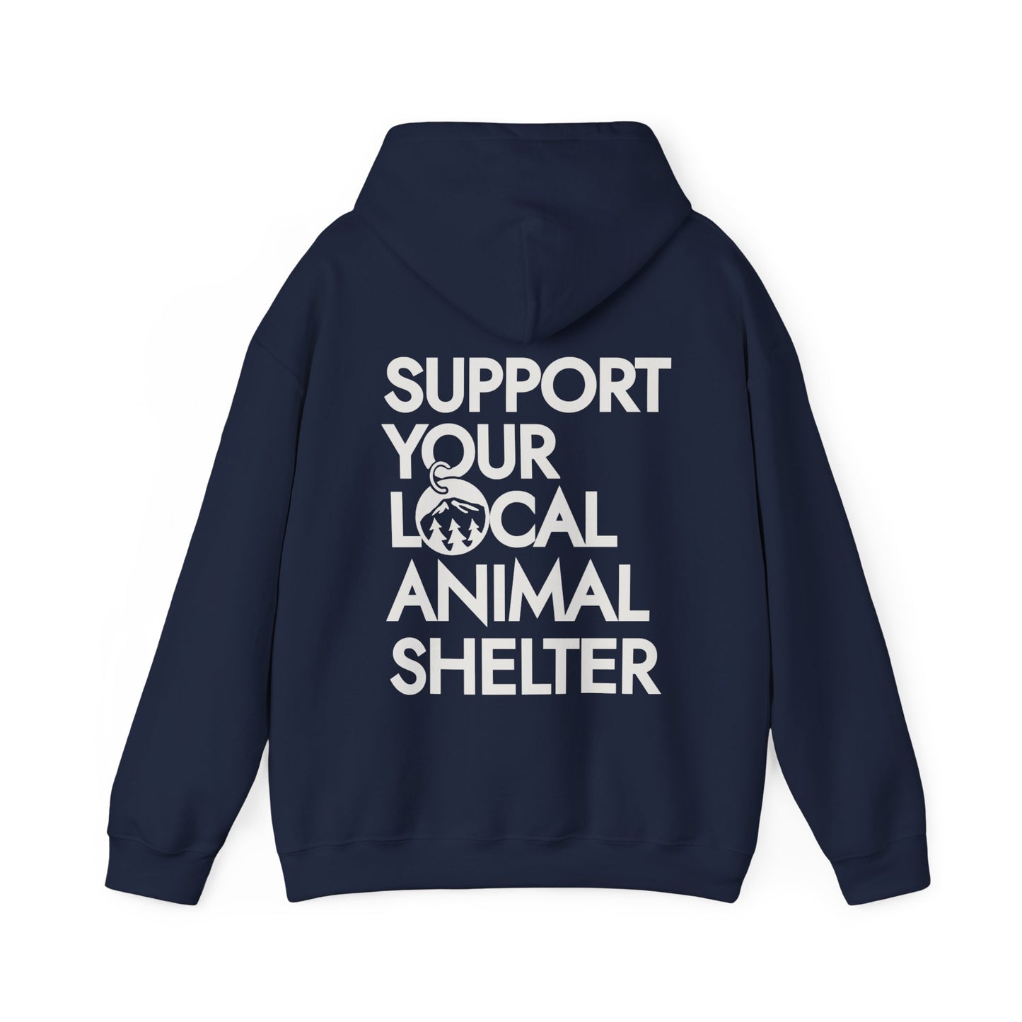 Support Your Local Animal Shelter Hoodie