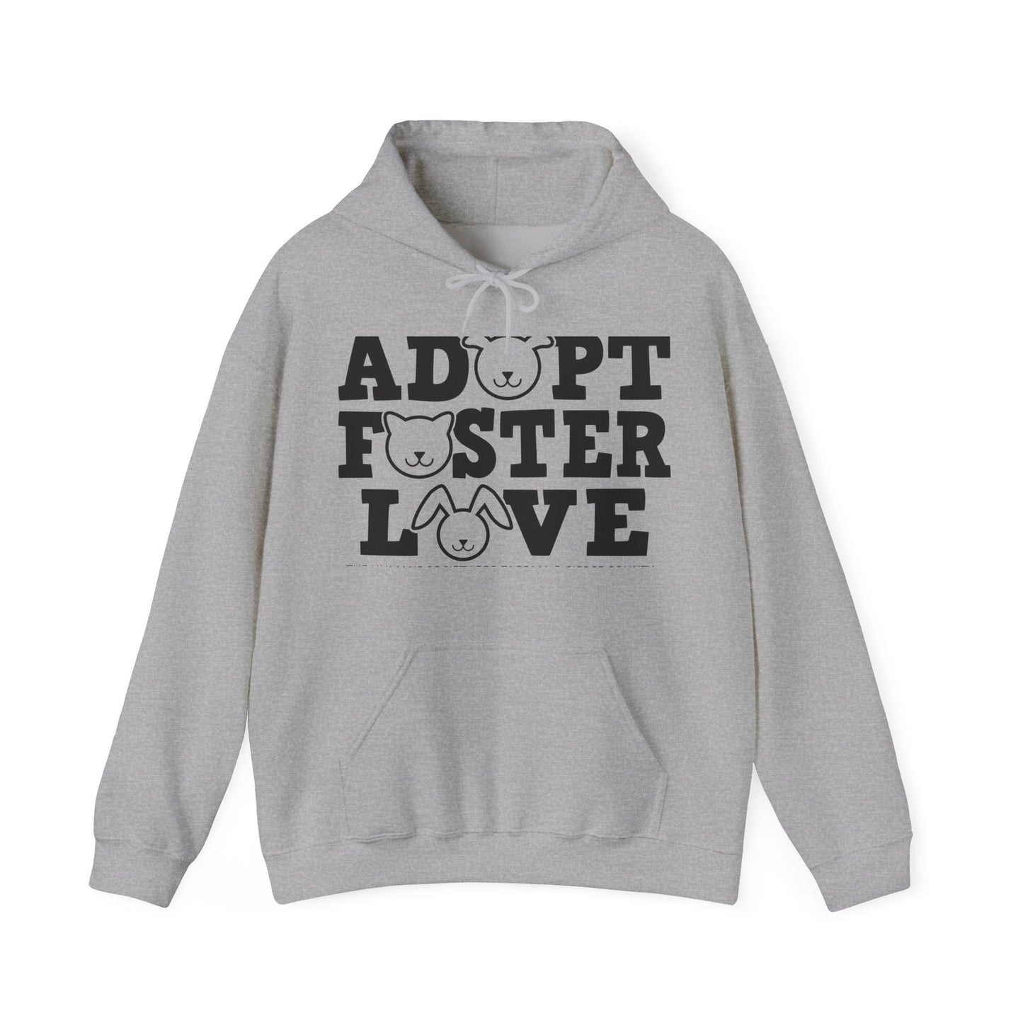 Adopt, Foster, Love Sweatshirt