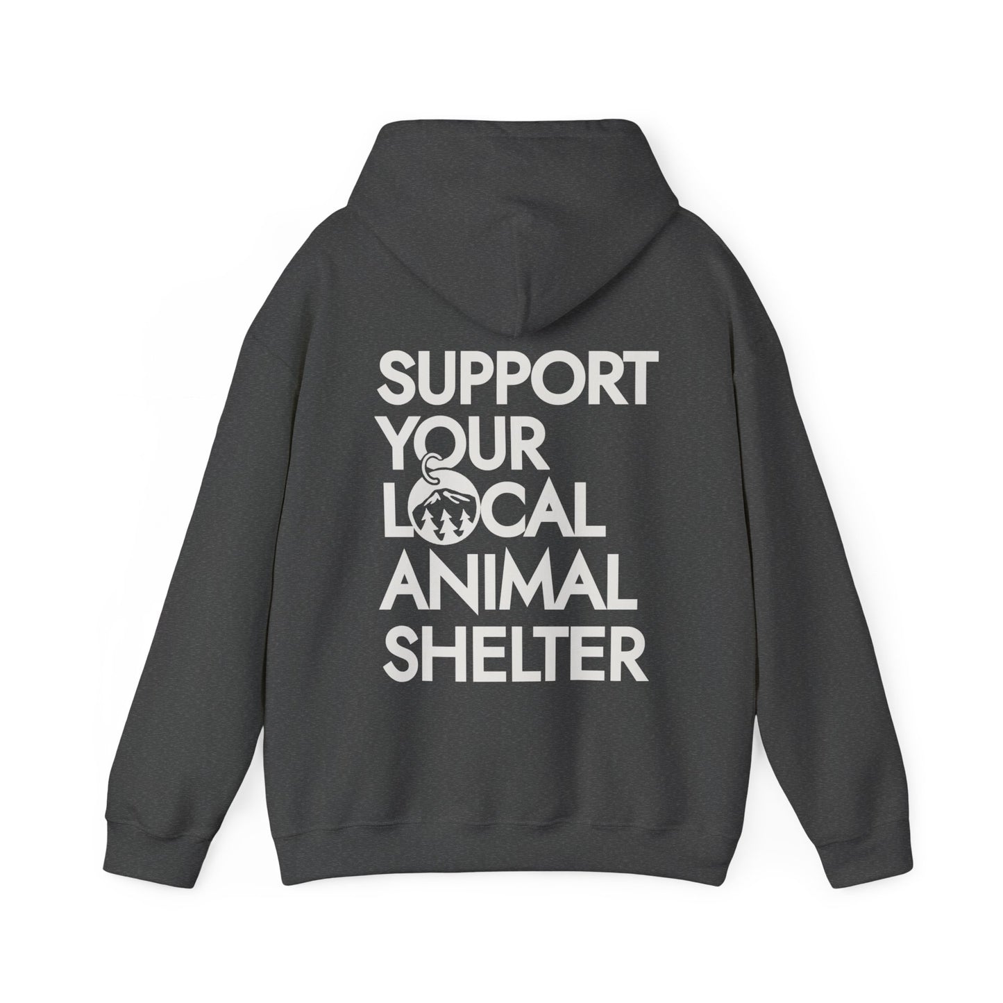 Support Your Local Animal Shelter Hoodie