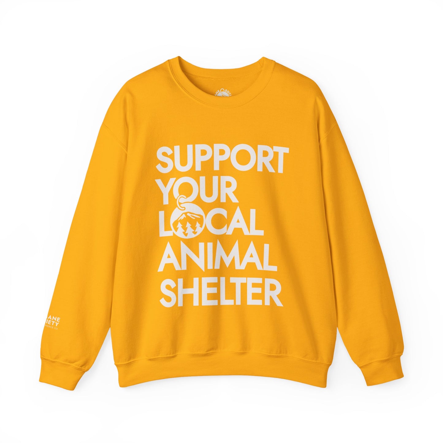 Support Your Local Animal Shelter Sweatshirt