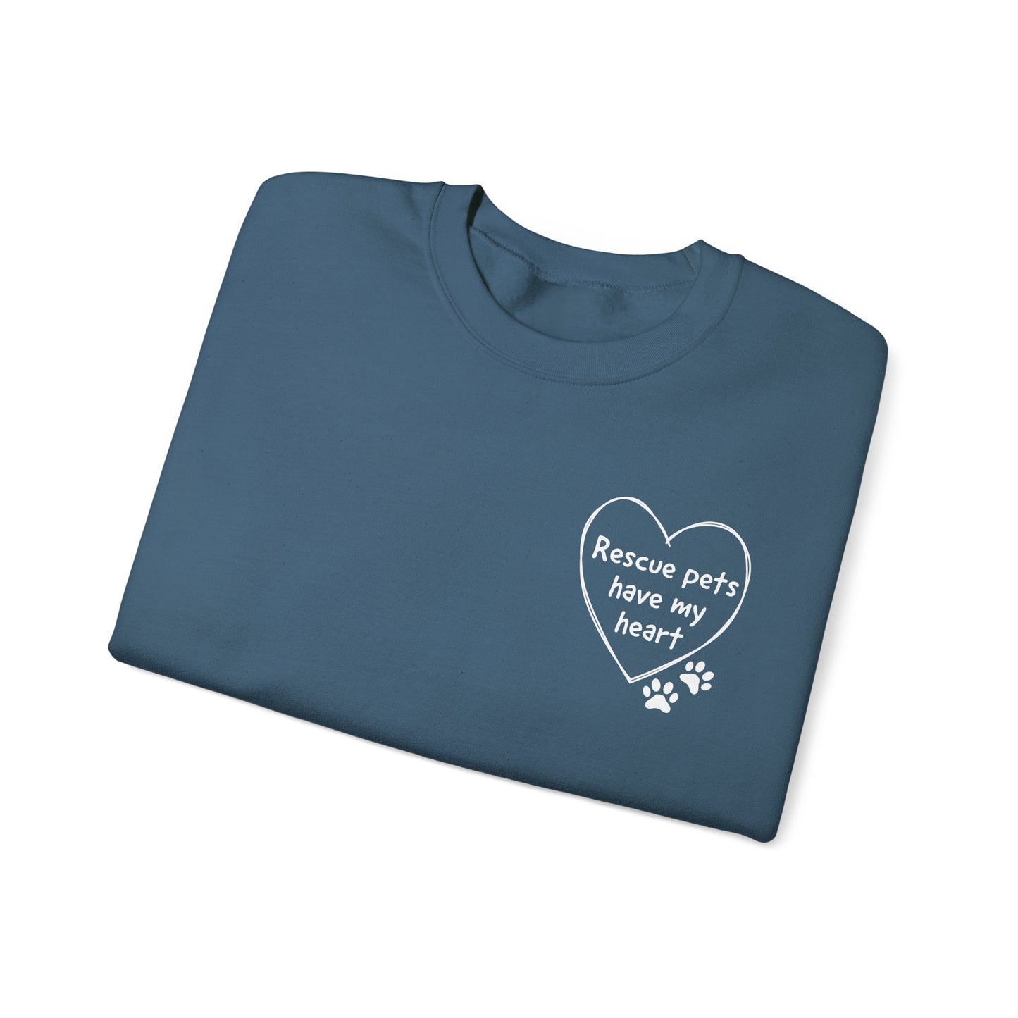 Rescue Pets Have My Heart Crewneck Sweatshirt