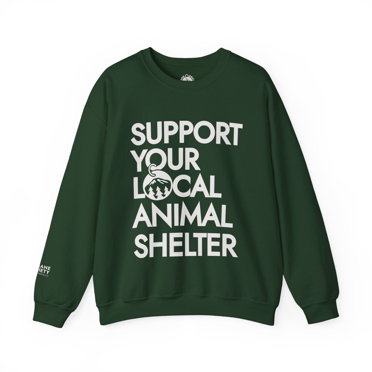 Support Your Local Animal Shelter Sweatshirt