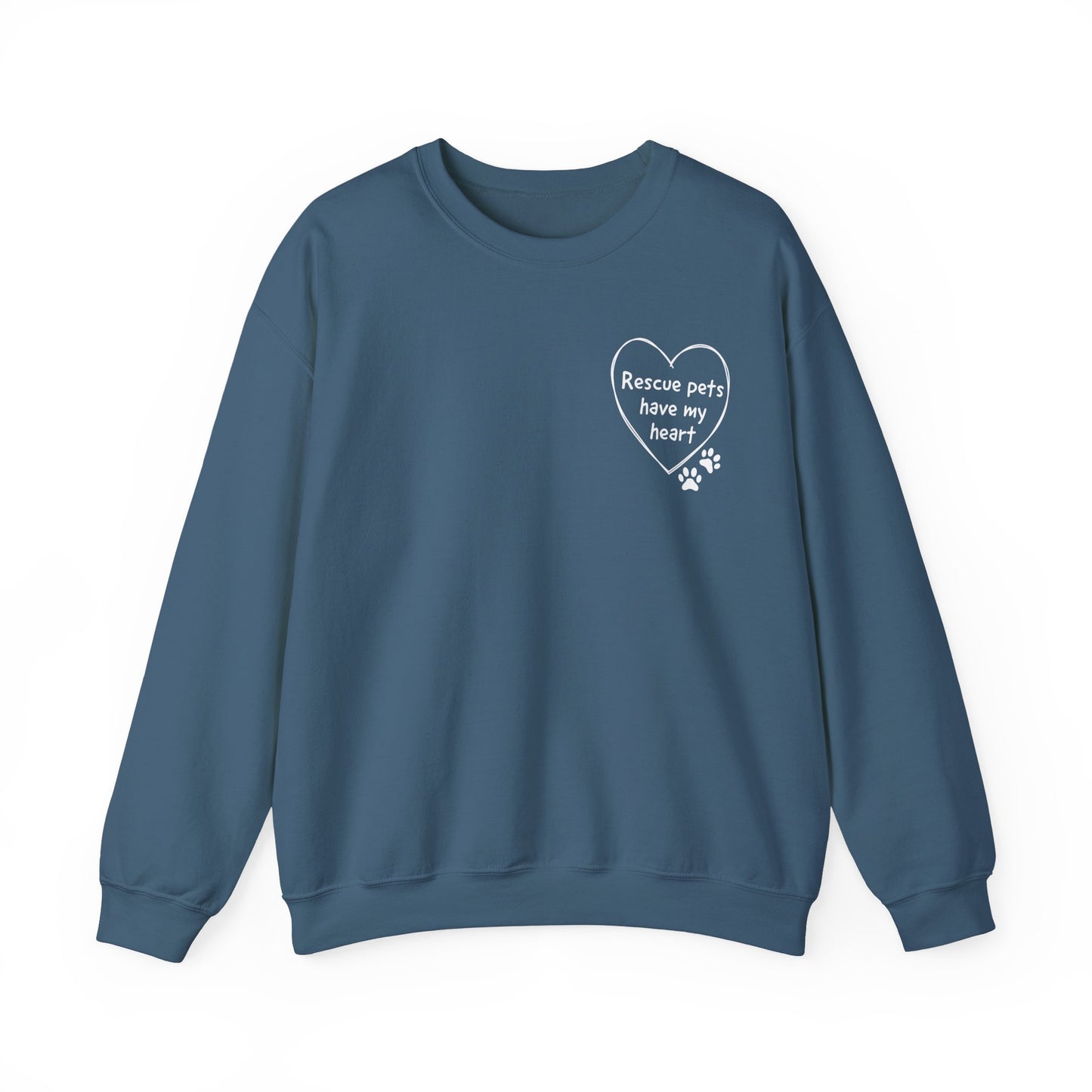 Rescue Pets Have My Heart Crewneck Sweatshirt