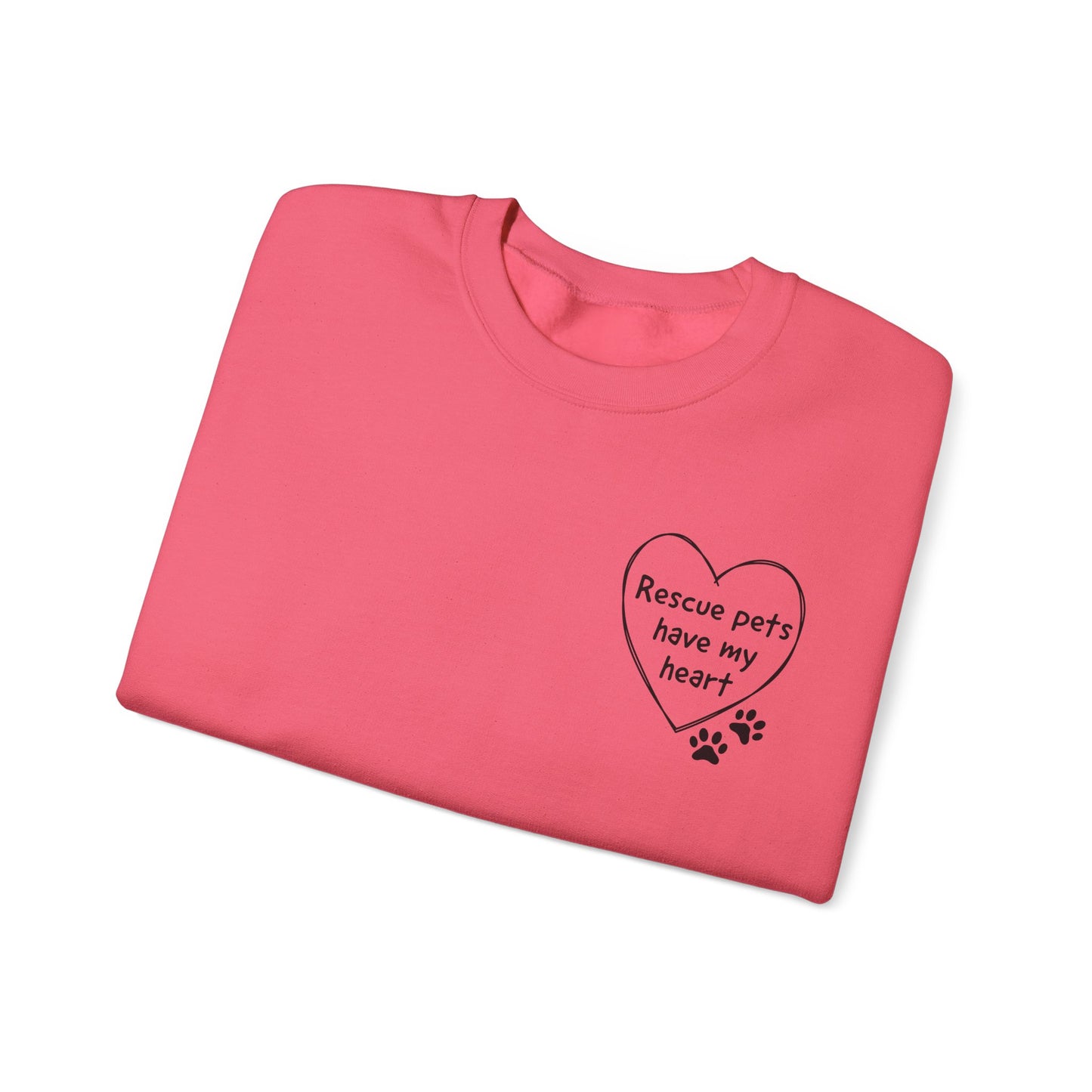 Rescue Pets Have My Heart Crewneck Sweatshirt