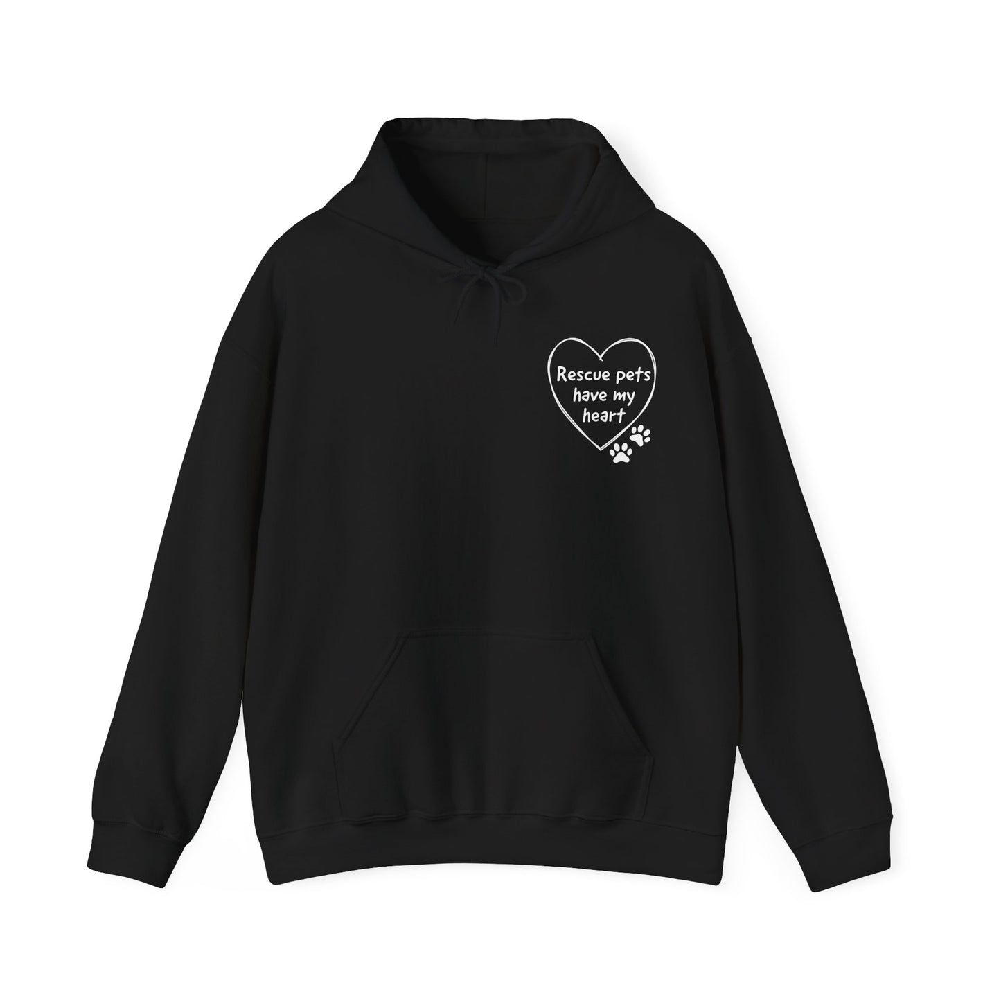 Rescue Pets Have My Heart Hoodie