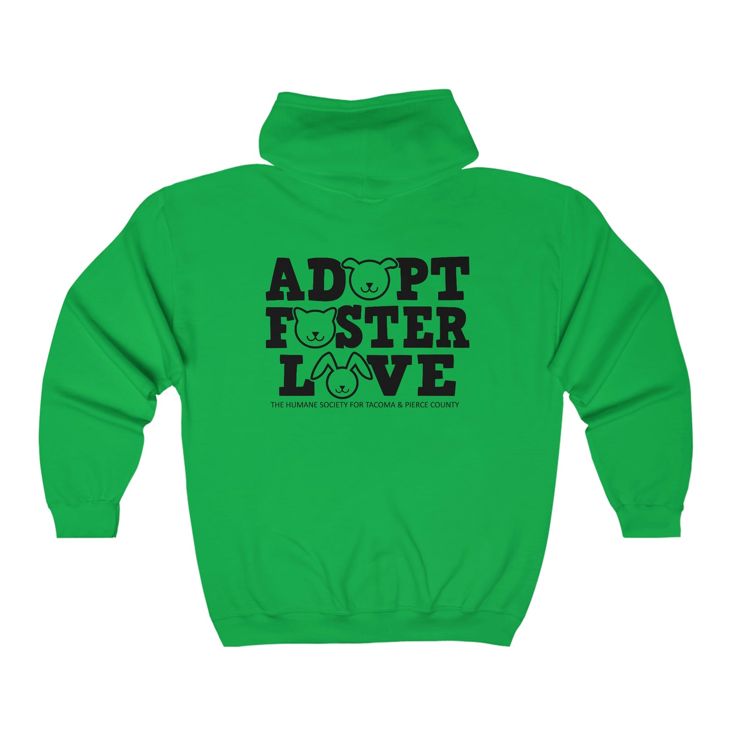 Adopt, Foster, Love Full Zip Hooded Sweatshirt