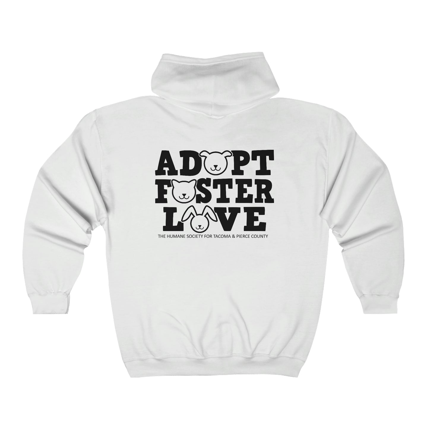 Adopt, Foster, Love Full Zip Hooded Sweatshirt