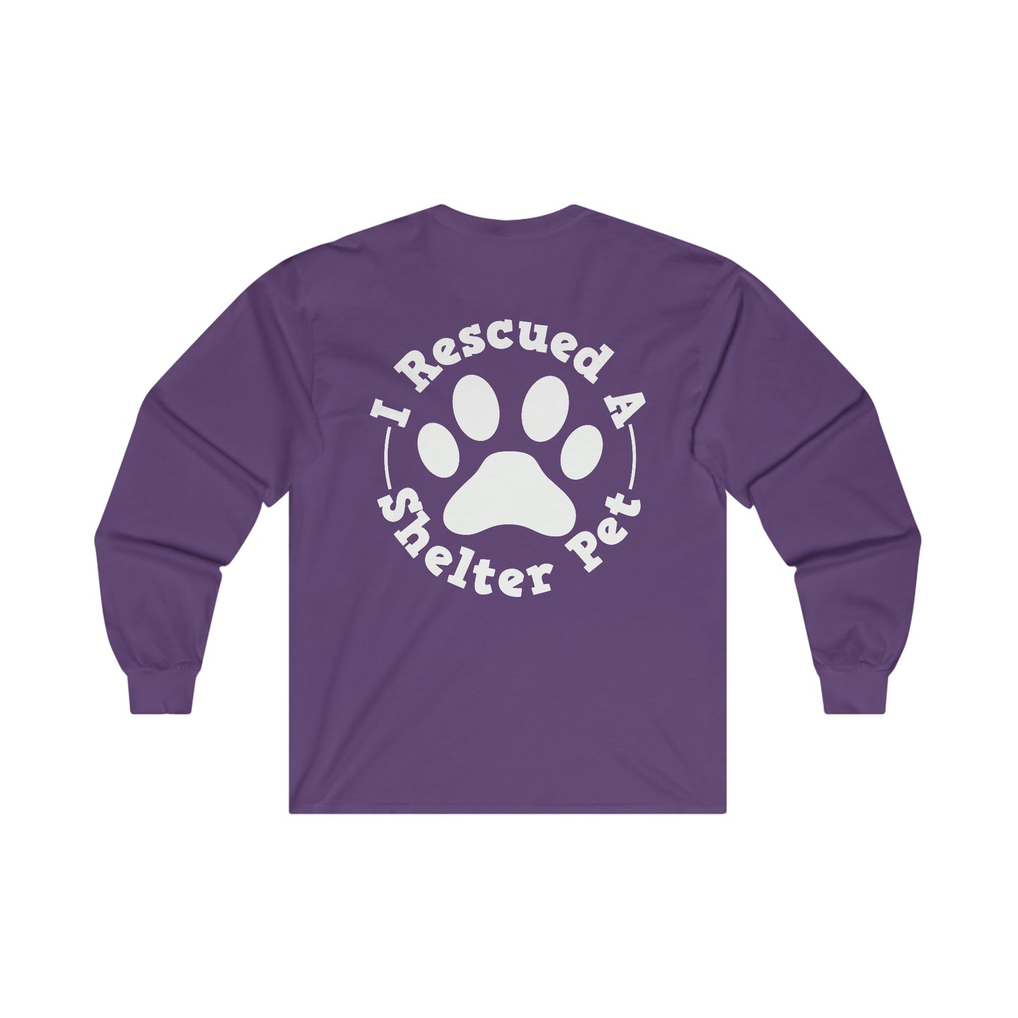 I Rescued a Shelter Pet Long Sleeve Tee