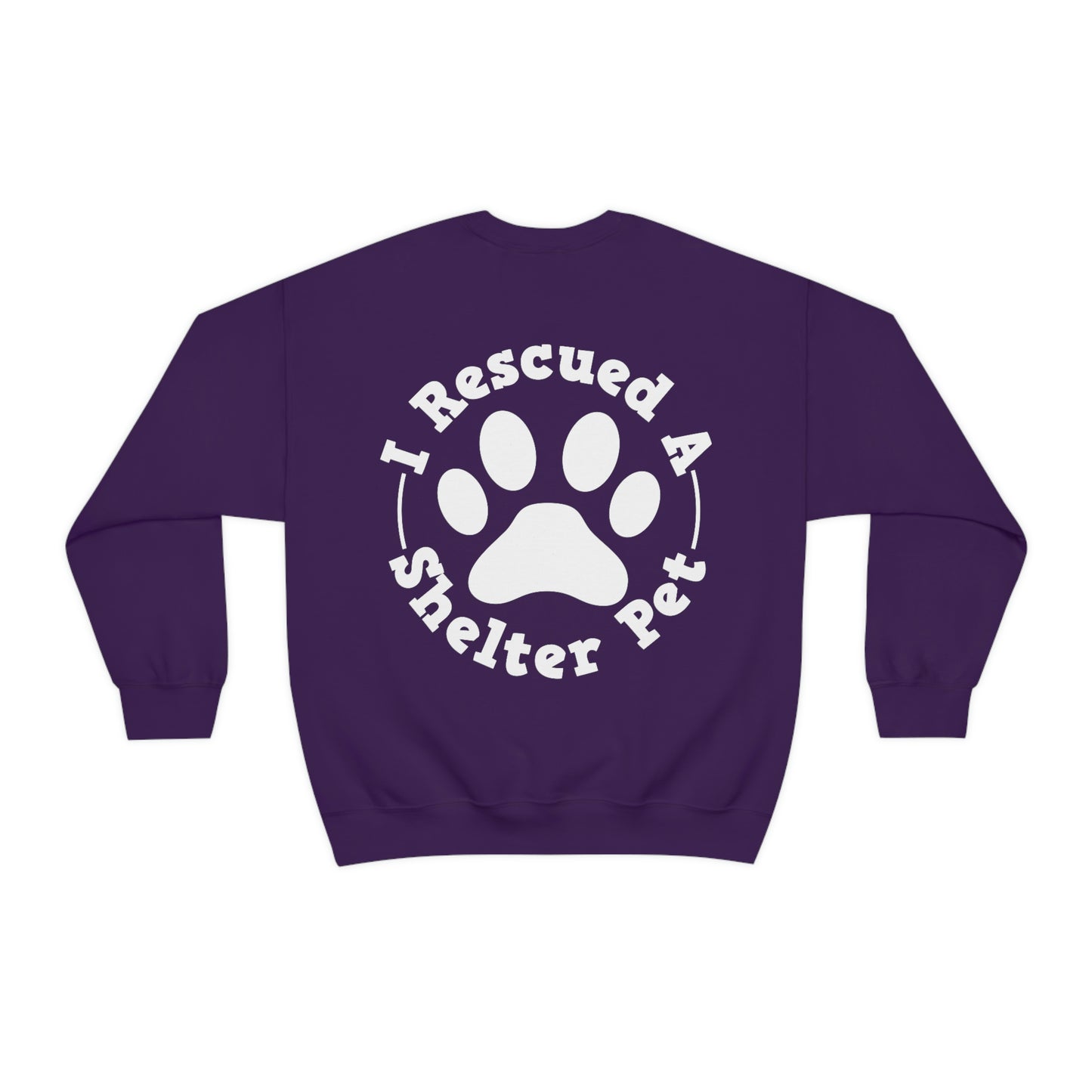 I Rescued a Shelter Pet Crewneck Sweatshirt