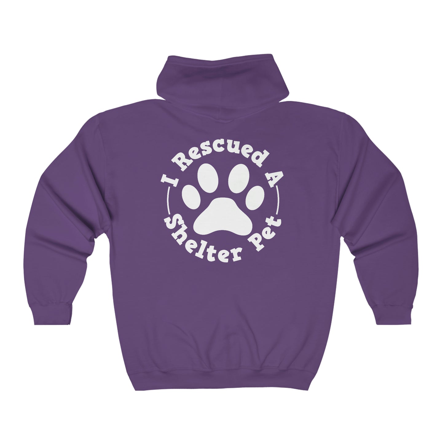 I Rescued a Shelter Pet Full Zip Hoodie