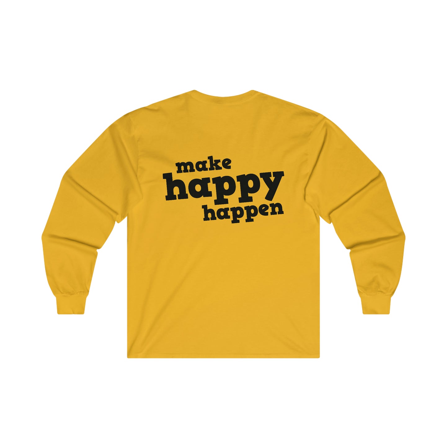 Make Happy Happen Long Sleeve Tee