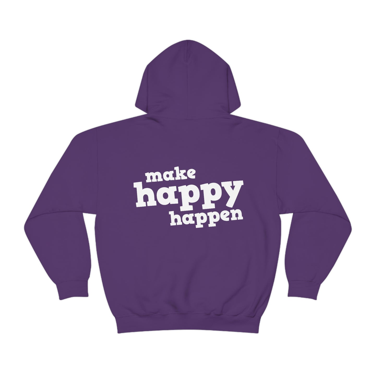 Make Happy Happen Hoodie