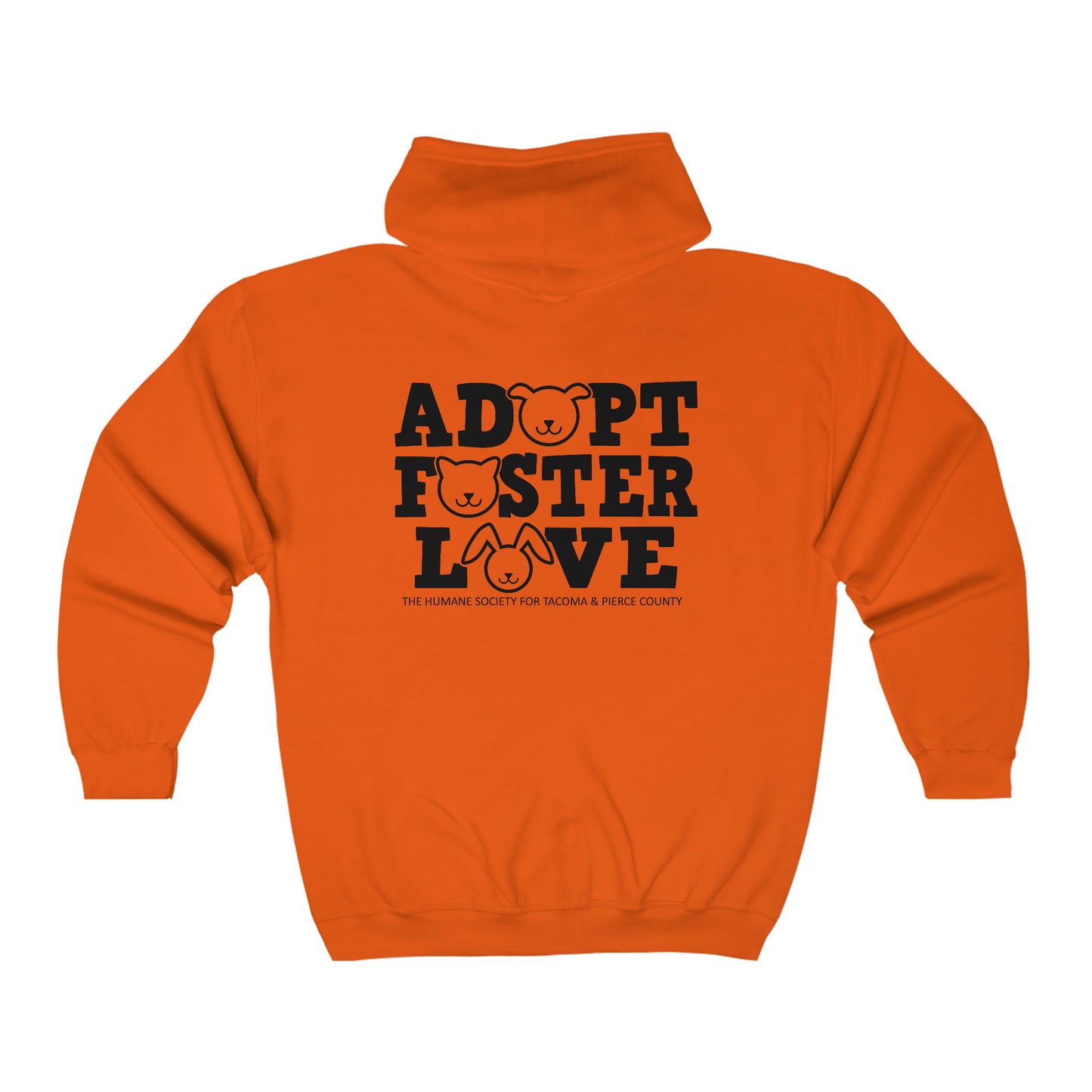 Adopt, Foster, Love Full Zip Hooded Sweatshirt