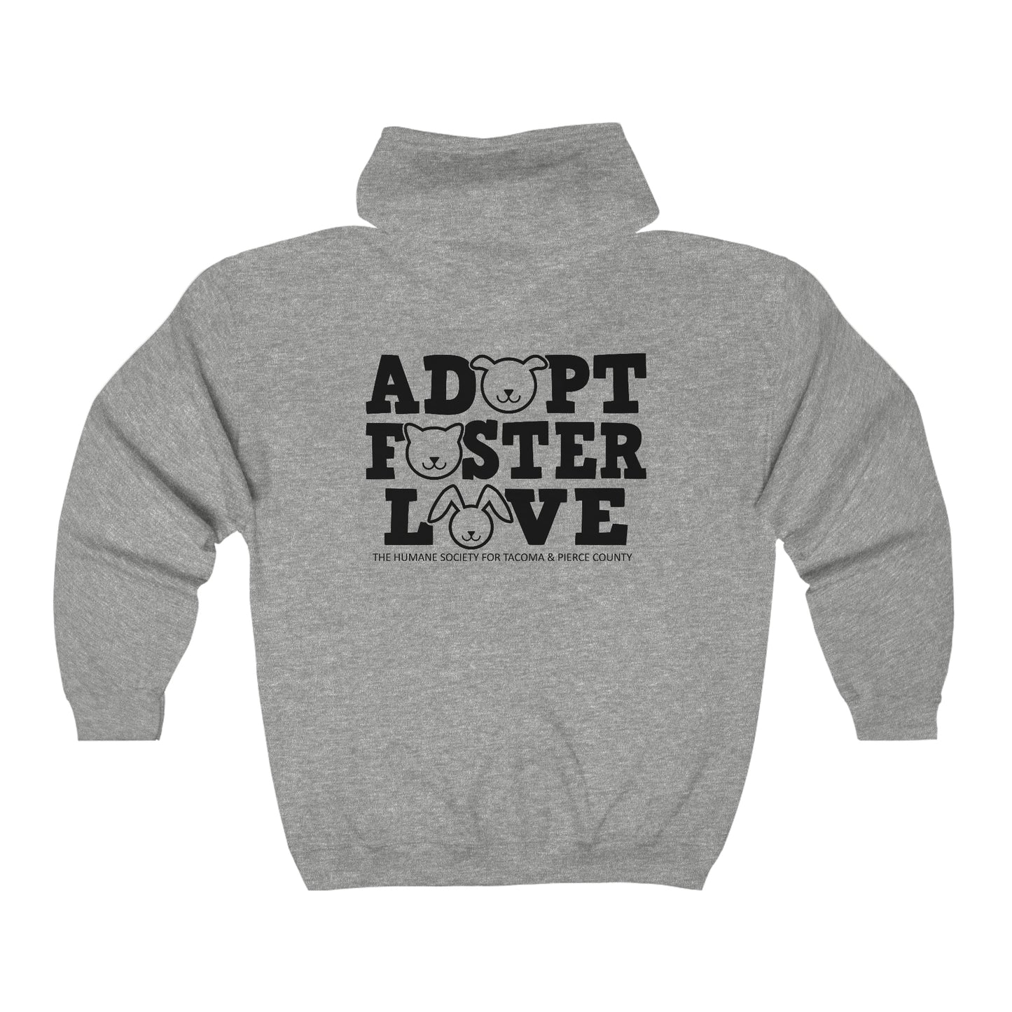 Adopt, Foster, Love Full Zip Hooded Sweatshirt